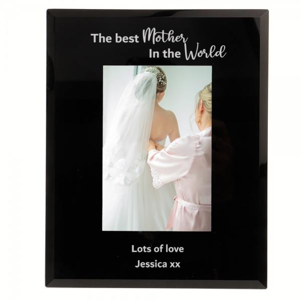 Personalised Mother Gift The Best Mother in the World Photo Frame 6x4'' or 7x5'' Black Glass