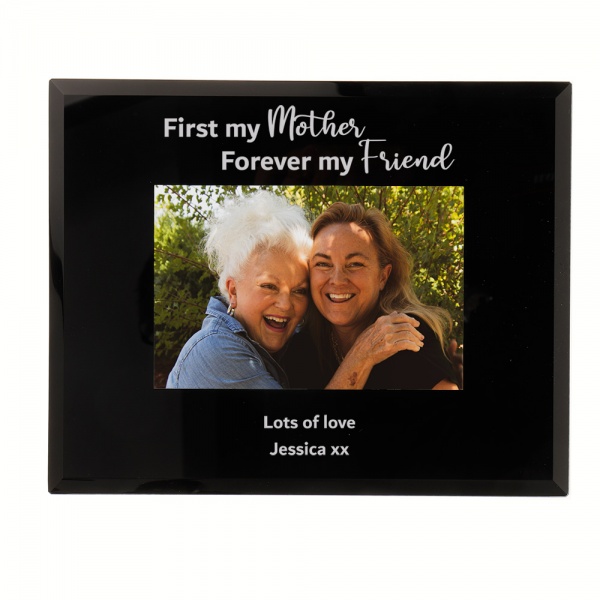 Personalised Mother Photo Frame Gift First My Mother Forever My Friend 6x4'' or 7x5'' Black Glass