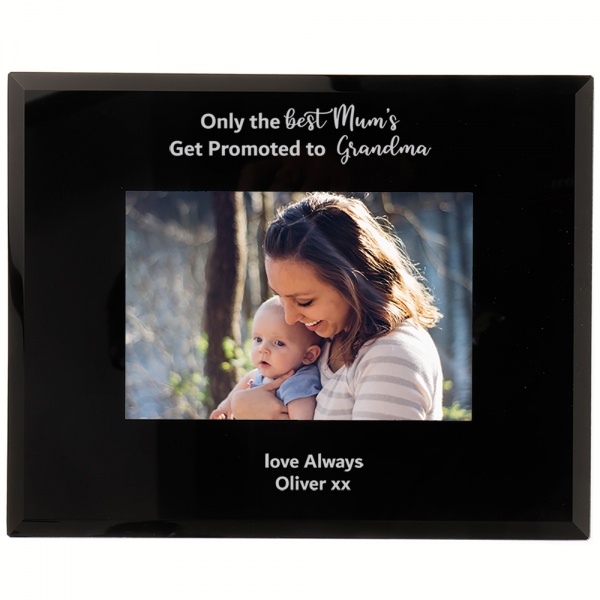 Personalised Grandma Photo Frame Gift Only The Best Mum's Get Promoted to Grandma 6x4'' or 7x5'' Black Glass