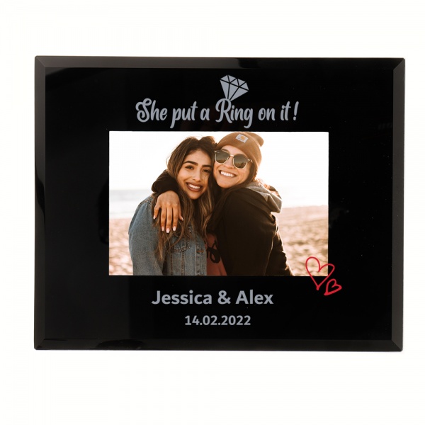 Personalised She Put A Ring On It Photo Frame Engagement or Wedding Gift 6x4'' or 7x5'' Black Glass