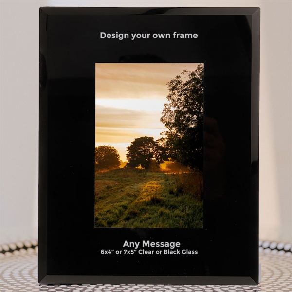 Design Your Own Photo Frame In Clear or Black Glass