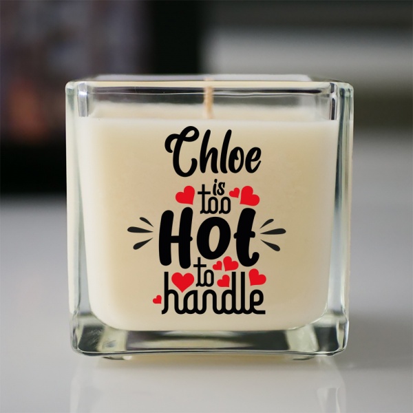 Personalised Too Hot To Handle Scented Candle